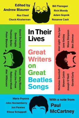 În viețile lor: Marii scriitori despre marile cântece Beatles - In Their Lives: Great Writers on Great Beatles Songs