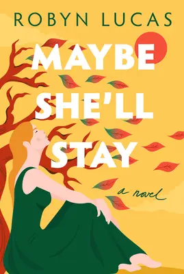 Poate că va rămâne - Maybe She'll Stay