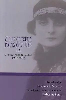 O viață de poezii, Poezii ale unei vieți - A Life of Poems, Poems of a Life