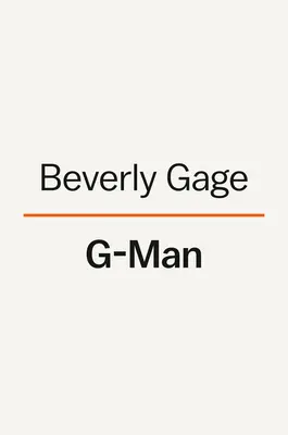 G-Man: J. Edgar Hoover și făurirea secolului american - G-Man: J. Edgar Hoover and the Making of the American Century