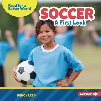 Fotbal: O primă privire - Soccer: A First Look