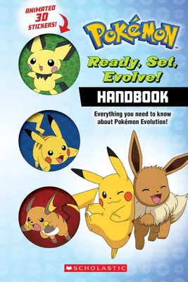 Gata, gata, evoluați! Manual (Pokmon): Cu abțibilduri lenticulare - Ready, Set, Evolve! Handbook (Pokmon): With Lenticular Stickers
