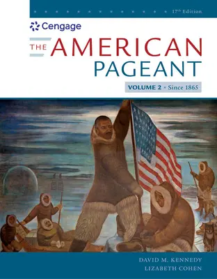 The American Pageant, volumul II - The American Pageant, Volume II