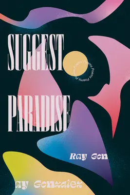 Suggest Paradise: Poezii - Suggest Paradise: Poems