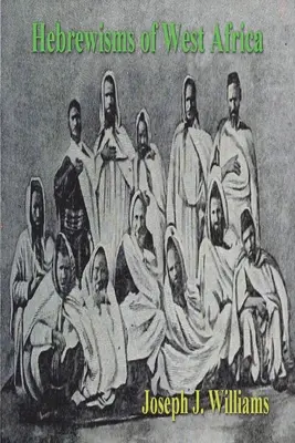 Ebraismele din Africa de Vest - Hebrewisms of West Africa