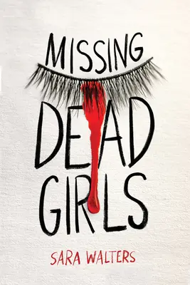 Fetele moarte dispărute - Missing Dead Girls