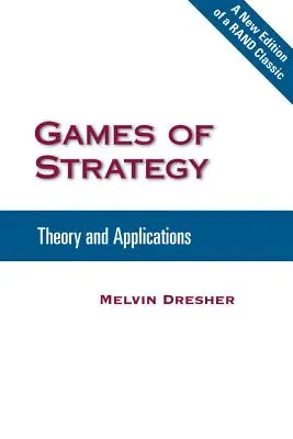 Jocuri de strategie: Teorie și aplicații - Games of Strategy: Theory and Applications