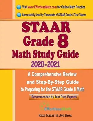 Ghid de studiu STAAR Grade 8 Math 2020 - 2021: O revizuire cuprinzătoare și un ghid pas cu pas pentru pregătirea pentru STAAR Grade 8 Math - STAAR Grade 8 Math Study Guide 2020 - 2021: A Comprehensive Review and Step-By-Step Guide to Preparing for the STAAR Grade 8 Math