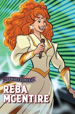 Forța feminină: Reba McEntire - Female Force: Reba McEntire