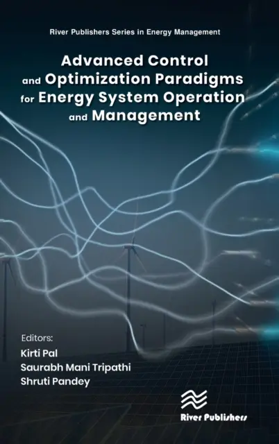 Paradigme avansate de control și optimizare pentru operarea și gestionarea sistemelor energetice - Advanced Control and Optimization Paradigms for Energy System Operation and Management