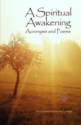O trezire spirituală: Acronime și poezii - A Spiritual Awakening: Acronyms and Poems