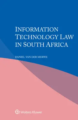 Dreptul tehnologiei informației în Africa de Sud - Information Technology Law in South Africa