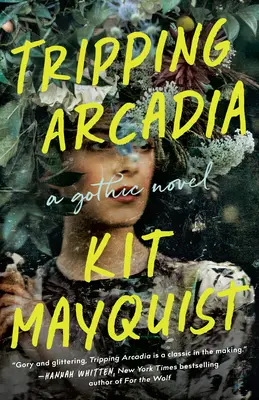 Tripping Arcadia: Un roman gotic - Tripping Arcadia: A Gothic Novel