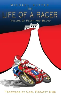 The Life of a Racer Volume 2: Carne și sânge POD - The Life of a Racer Volume 2: Flesh and Blood POD