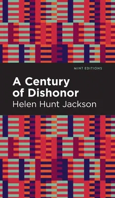 Un secol de dezonoare - A Century of Dishonor
