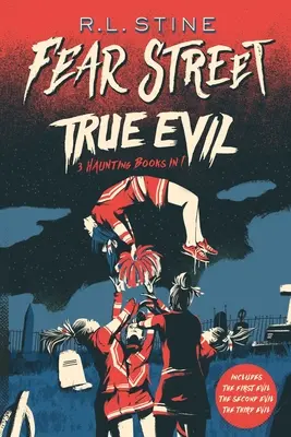 Răul adevărat: Primul rău; Al doilea rău; Al treilea rău - True Evil: The First Evil; The Second Evil; The Third Evil