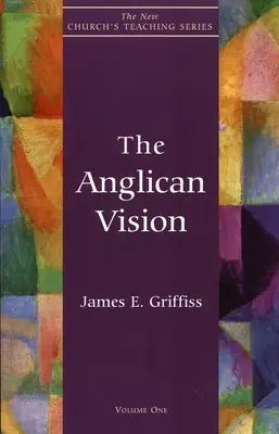 Viziunea anglicană - The Anglican Vision
