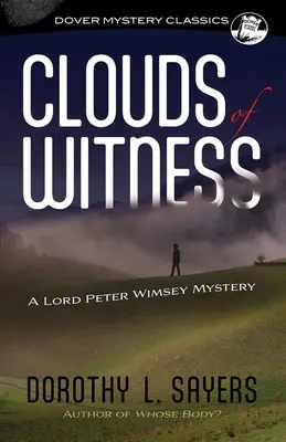 Norii martorului: Un mister Lord Peter Wimsey - Clouds of Witness: A Lord Peter Wimsey Mystery