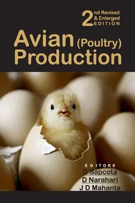 Producția aviară (păsări de curte): Ediția a 2-a revizuită și mărită - Avian (Poultry) Production: 2nd Revised and Enlarged Edition