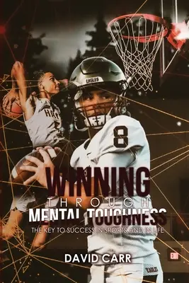 Câștig prin tenacitate mentală - Winning Through Mental Toughness