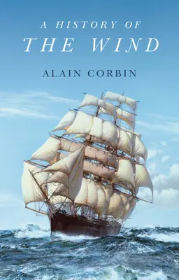 O istorie a vântului - A History of the Wind