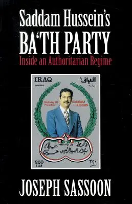 Partidul Ba'th al lui Saddam Hussein - Saddam Hussein's Ba'th Party
