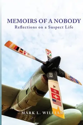 Memoriile unui nimeni: Reflecții asupra unei vieți suspecte - Memoirs of a Nobody: Reflections on a Suspect Life