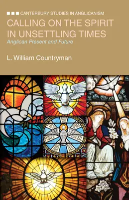 Chemarea Duhului în vremuri tulburi: Prezent și viitor anglican - Calling on the Spirit in Unsettling Times: Anglican Present and Future