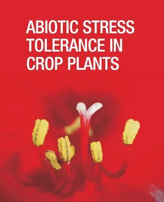 Toleranța la stresul abiotic în plantele de cultură - Abiotic Stress Tolerance in Crop Plants