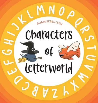 Personaje din Letterworld - Characters of Letterworld
