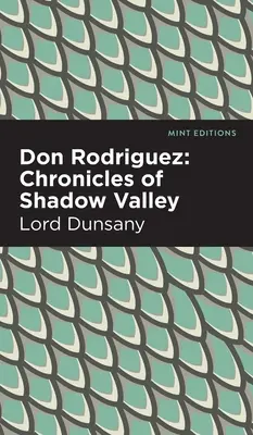 Don Rodriguez: Cronicile din Valea Umbrelor - Don Rodriguez: Chronicles of Shadow Valley