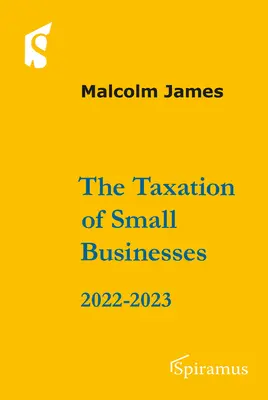 Impozitarea micilor întreprinderi 2022/2023: 2022-2023 - The Taxation of Small Businesses 2022/2023: 2022-2023