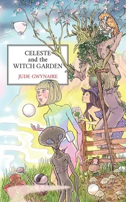 Celeste și grădina vrăjitoarelor - Celeste and The Witch Garden