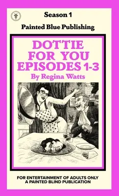 Dottie For You Sezonul 1, Volumul 1: O poveste de dragoste Dolcett - Dottie For You Season 1, Volume 1: A Dolcett Love Story