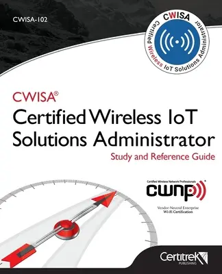 Cwisa-102: Administrator certificat de soluții fără fir - Cwisa-102: Certified Wireless Solutions Administrator