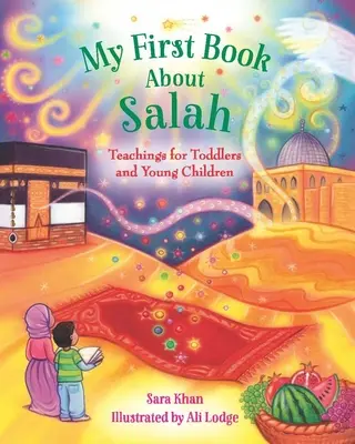 Prima mea carte despre Salah - My First Book about Salah
