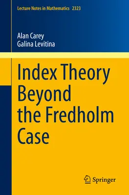 Teoria indicilor dincolo de cazul Fredholm - Index Theory Beyond the Fredholm Case