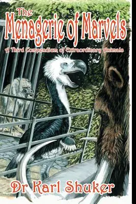 Menajeria minunilor - The Menagerie of Marvels