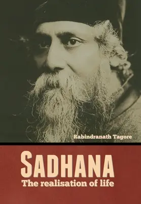 Sadhana: Realizarea vieții - Sadhana: The realisation of life