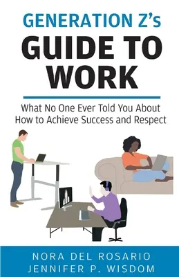 Ghidul pentru muncă al generației Z - Generation Z's Guide to Work