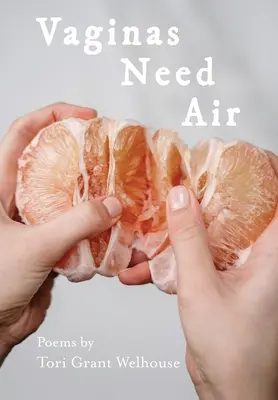 Vaginul are nevoie de aer - Vaginas Need Air