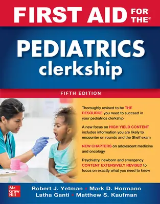 First Aid for the Pediatrics Clerkship, ediția a cincea - First Aid for the Pediatrics Clerkship, Fifth Edition