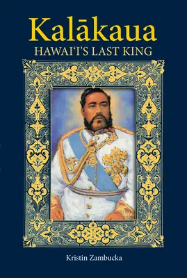 Kalakaua: Ultimul rege din Hawaii - Kalakaua: Hawaii's Last King