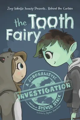 În spatele cortinei: Zâna Măseluță - Behind the Curtain: The Tooth Fairy
