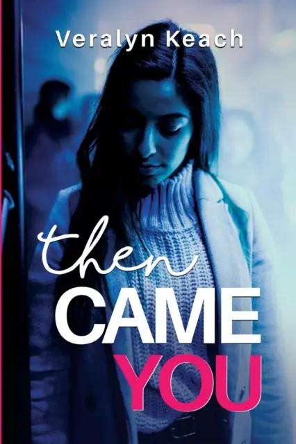 Apoi ai venit tu - Then Came You