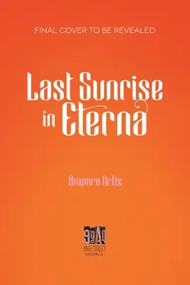 Ultimul răsărit în Eterna - Last Sunrise in Eterna