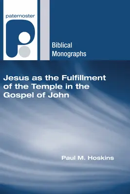 Iisus ca împlinire a Templului în Evanghelia după Ioan - Jesus as the Fulfillment of the Temple in the Gospel of John