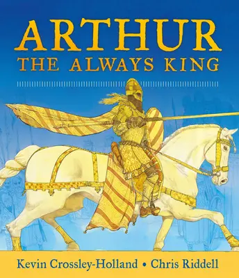 Arthur, regele dintotdeauna - Arthur, the Always King