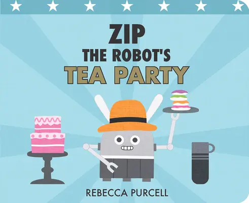 Petrecerea de ceai a lui Zip Robotul - Zip the Robot's Tea Party