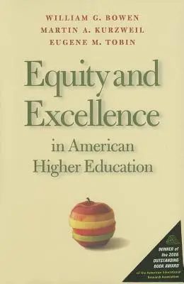 Echitate și excelență în învățământul superior american - Equity and Excellence in American Higher Education